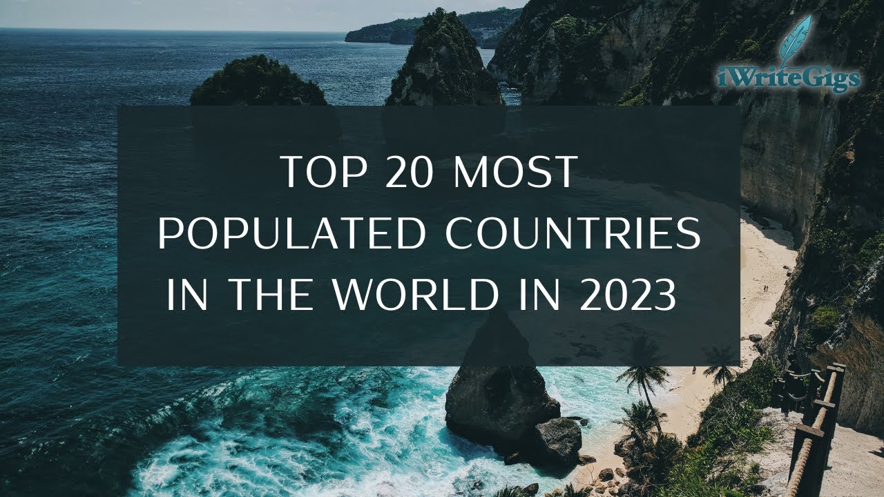 Top 20 Most Populated Countries in the World in 2023 - YouTube