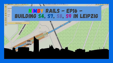 NIMBY Rails | Timelapse | Episode 16 | Building S4, S7, S8 and S9 in Leipzig