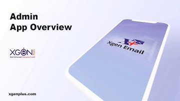 XgenPlus : Admin App Overview