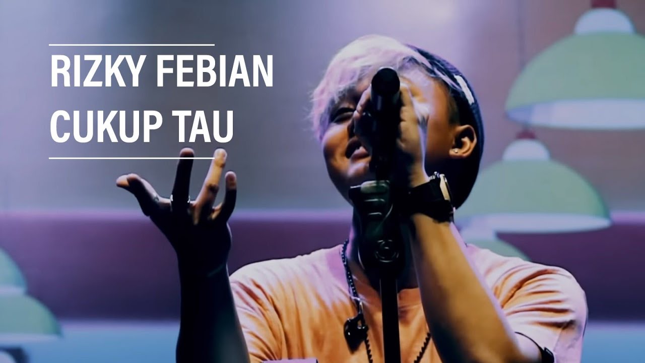 Rizky Febian - Cukup Tau Live at OASIS 11 - YouTube
