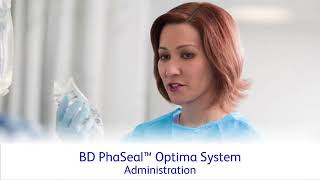BD PhaSeal Optima System instructional video for administration