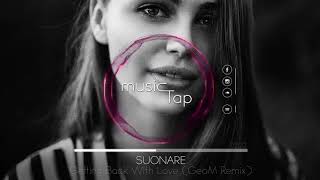 030  Suonare   Getting Back With Love GeoM Remix