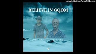Loyd SA - Believe In Gqom (feat. Dj Floyd Cpt)