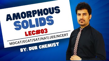 Amorphous solid | Solid state of matter | Types of solids in detail in Hindi , Urdu