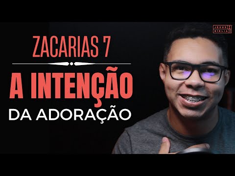Zacarias 7 Estudo: