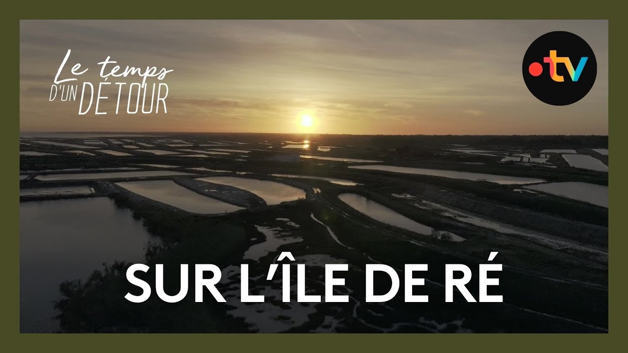 « Le Temps D’un Détour » sur l'île de Ré avec Lionel Quillet