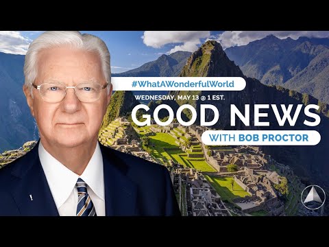 Good News with Bob Proctor 