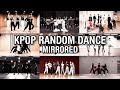 KPOP RANDOM DANCE MIRRORED [ OLD AND NEW ]  | NO COUNTDOWN