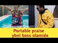 Portable praise olamide for zazu vidoe