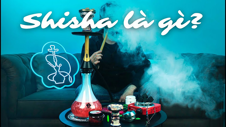 Hướng dẫn cách hút shisha nhiều khói