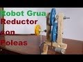 Robot Grúa (Como hacer un Motoreductor con poleas)