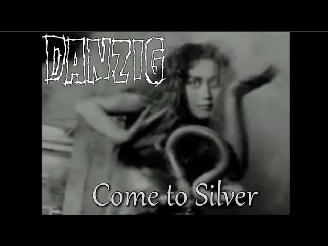 Danzig - Come To Silver