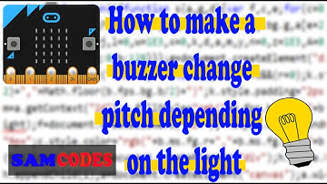 How to make a buzzer change pitch depending on the light. - Microbit