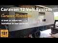 The 12 Volt Electrical System In My Renovated Caravan An Overview 