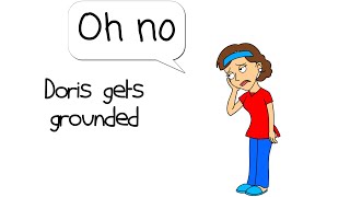 Doris gets grounded intro