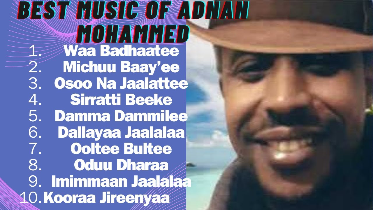 Adnan Mohammed   Best Full Album Music  Oromo Music