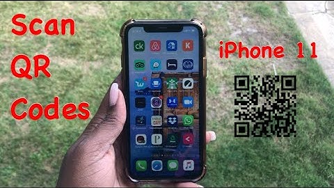 How To Scan QR Codes iPhone 11