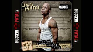 03 - Hussein Fatal - DJ Fatal Official Remixes - Chrome 45 Remix