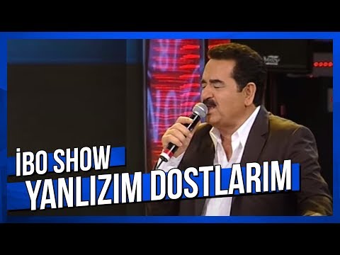 Yanlızım Dostlarım - İbrahim Tatlıses - Canlı Performans