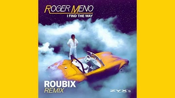 Roger Meno - I Find The Way (Roubix Remix)