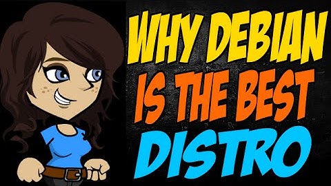 Why Debian is the Best Distro