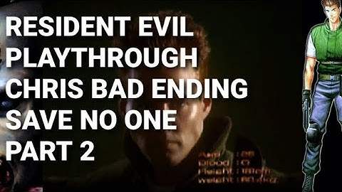 Resident evil ps1 playthrough Chris bad ending save no one part 2