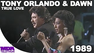Tony Orlando & Dawn - True Love | 1989 | MDA Telethon