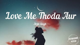 Arijit Singh | Monali Thakur | Yaariyan - Love Me Thoda Aur (Lyrics) HD screenshot 1