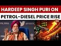 Hardeep Singh Puri Assures Fuel Supply Amid ₹3 Hike, Says No Shortage In India