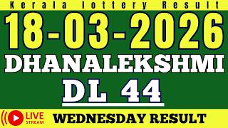 KERALA DHANALEKSHMI DL-44 KERALA LOTTERY RESULT 18.3.26 | LIVE KERALA LOTTERY RESULT TODAY. screenshot 2