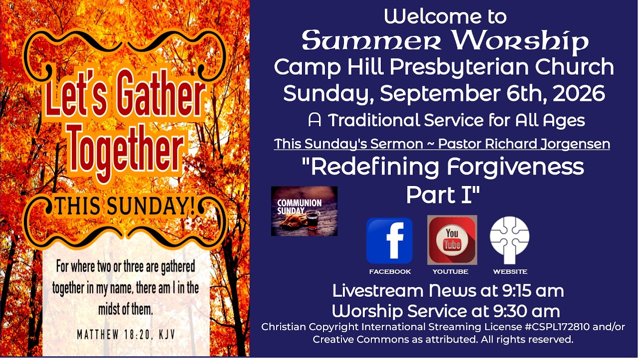 Join Us For Summer Worship at Camp Hill Presbyterian – September 6th, 2026 – 9:30 am