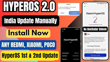 HyperOS 2.0 Install Manually in Any Redmi, Xiaomi, POCO & Install 1st & 2nd HyperOS 2.0 Update India