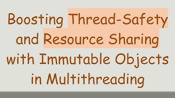 Boosting Thread-Safety and Resource Sharing with Immutable Objects in Multithreading