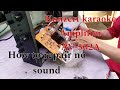 How to repair konzert karaoke amplifier av502a  no sound gertechph