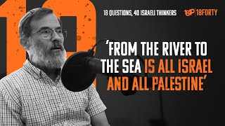 Hanan Schlesinger Answers 18 Questions on Jewish Power, Coexistence, and Palestinian-Israeli Peace