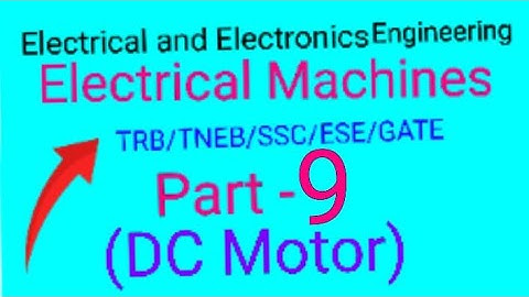 TRB Polytechnic (Engg), TNEB,SSC,IES& Gate👉 EEE/Electrical Machines Part-9/DC Machines தமிழில்