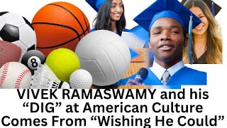 Vivek Ramaswamy’s Dig at American Culture Comes from His Personal Insecurities