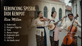 Download Lagu KERONCONG RISA MILLEN SPESIAL DIDI KEMPOT — Full Album Pengantar Tidur Paling Syahdu! MP3