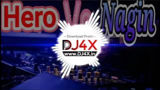 Hero Vs Nagin Vs Horn Dj Remix Song By Dj Ritesh | Nagin Tone Dj Extra Hard Bass _dj roshan hi tehc