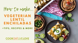 Vegetarian Lentil Enchiladas