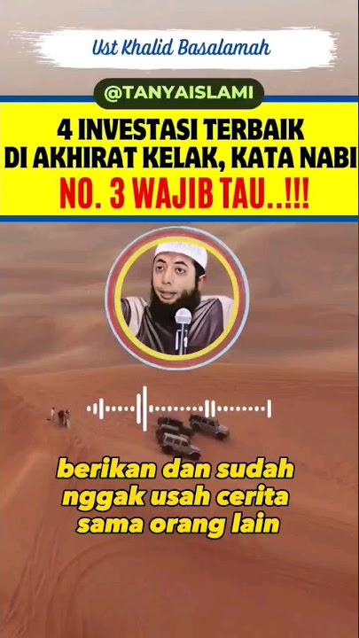 INVESTASI TERBAIK DI AKHIRAT KATA NABI #shorts #khalidbasalamah