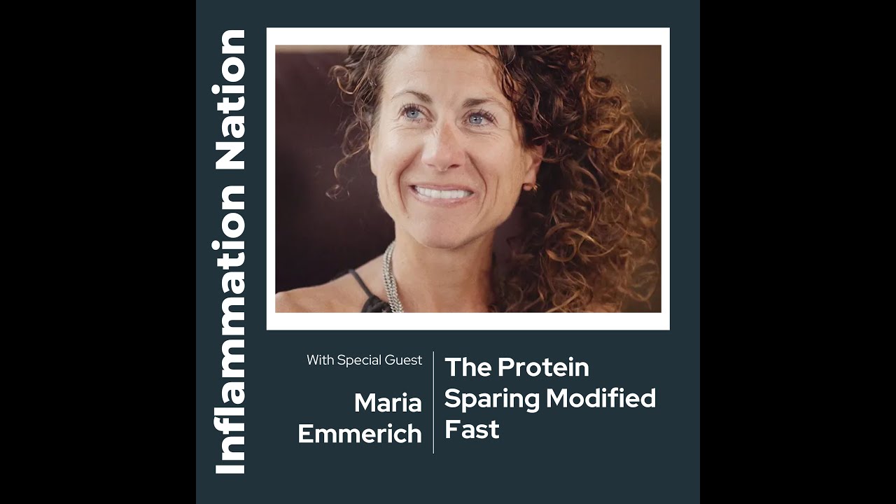 148 The Protein Sparing Modified Fasting with Creator Maria Emmerich