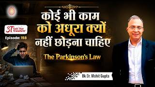 3T Episode 158: कोई भी काम को अधूरा क्यों नहीं छोड़ना चाहिए: BK Dr Mohit Gupta
