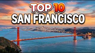 Top 10 Things To Do in San Francisco || A complete Travel Guide