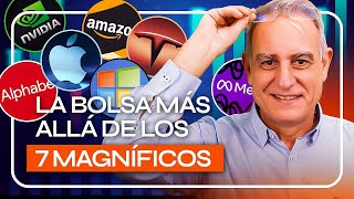 La VERDAD de la BOLSA MÁS ALLÁ de los 7 MAGNÍFICOS