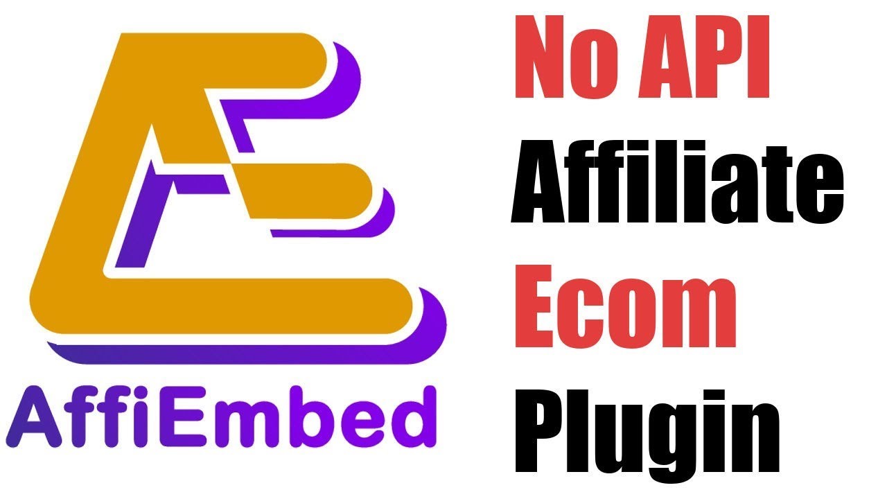 AffiEmbed Review Demo Bonus - No API Needed Affiliate eCom Plugin