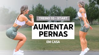 Treino para AUMENTAR COXAS em casa  - Treino 10 | Start