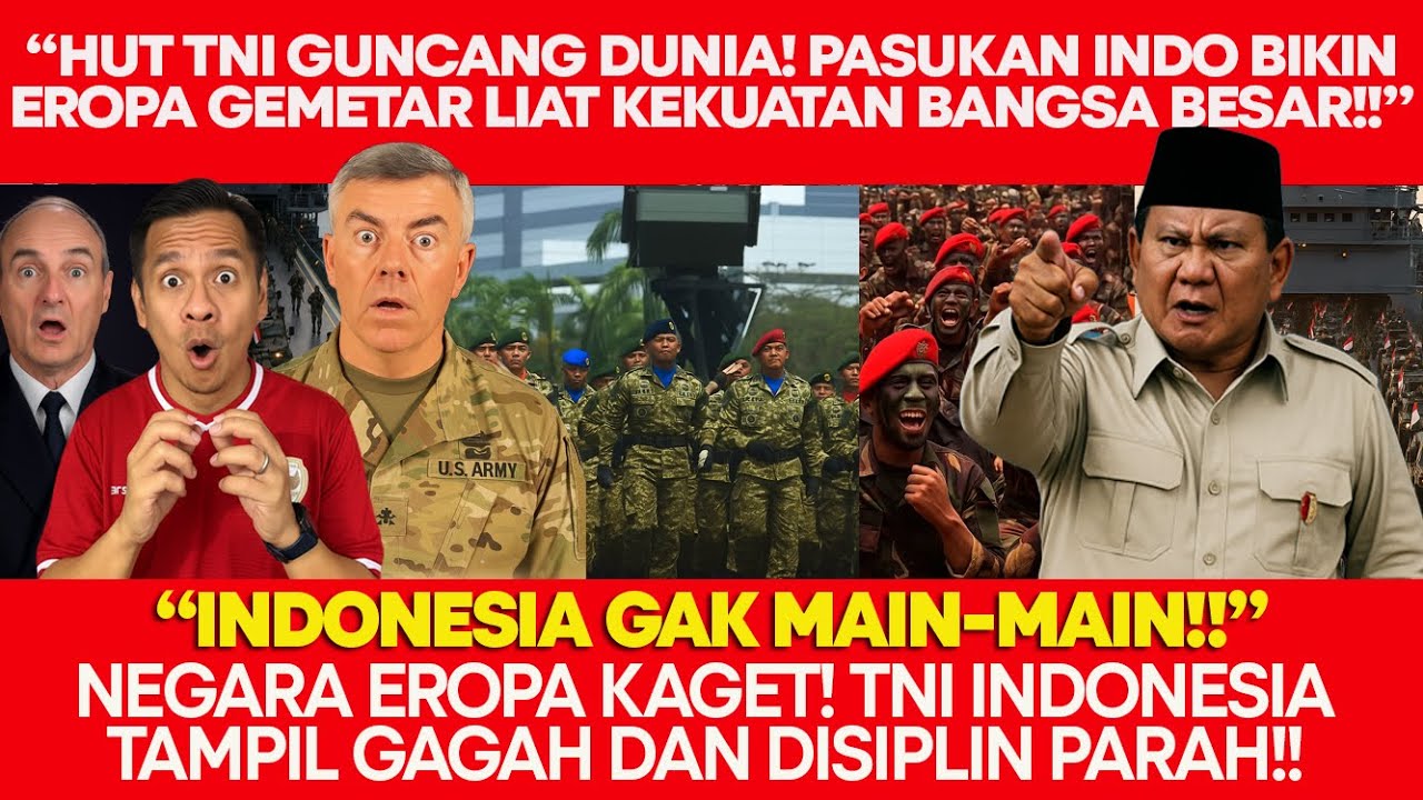 EROPA GEMETAR!! HUT TNI BUKTIN INDONESIA GAK MAIN-MAIN—DUNIA MULAI SEGAN LIAT BANGSA INI BANGKIT!!