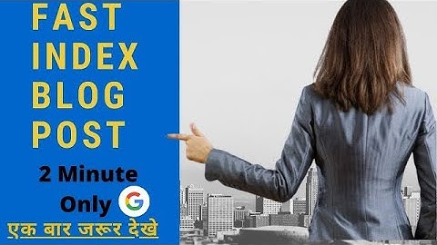 How to Index New Blog Post in Google Quickly  | Indexed Fast submit url to Google 2 Minute Only