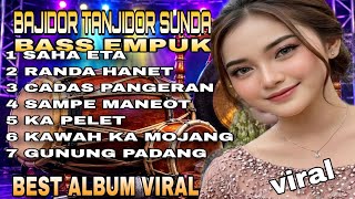 BAJIDOR SUNDA BUHUN BEST ALBUM VIRAL  ‼️SAHA ETA‼️LAGU ENAK DI KUPING KN. 